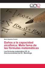 Daños a la capacidad sicofísica: Mala fama de las fórmulas matemáticas