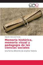 Memoria histórica, memoria visual y pedagogía de las ciencias sociales