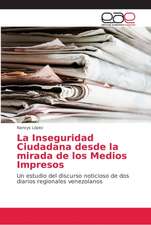 La Inseguridad Ciudadana desde la mirada de los Medios Impresos