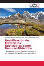 Reutilización de Materiales Reciclables como Recurso Didáctico