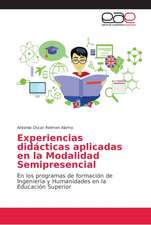 Experiencias didácticas aplicadas en la Modalidad Semipresencial