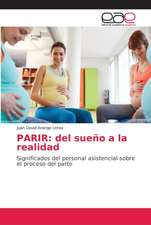 PARIR: del sueño a la realidad