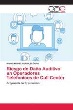 Riesgo de Daño Auditivo en Operadores Telefonicos de Call Center