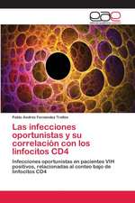 Las infecciones oportunistas y su correlación con los linfocitos CD4