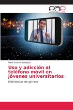 Uso y adicción al teléfono móvil en jóvenes universitarios