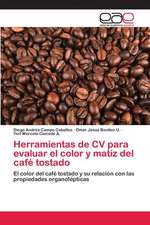 Herramientas de CV para evaluar el color y matiz del café tostado