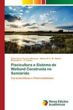 Piscicultura e Sistema de Wetland Construída no Semiárido