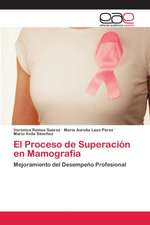 El Proceso de Superación en Mamografía