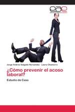 ¿Cómo prevenir el acoso laboral?