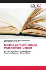 Modelo para el Cuidado Humanístico-Clínico