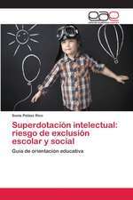 Superdotación intelectual: riesgo de exclusión escolar y social