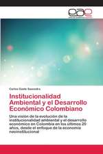 Institucionalidad Ambiental y el Desarrollo Económico Colombiano