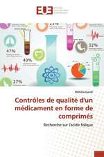 Contrôles de qualité d'un médicament en forme de comprimés