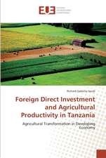 Foreign Direct Investment and Agricultural Productivity in Tanzania