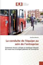 La conduite de l'équipe au sein de l¿entreprise