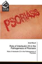 Role of Interleukin 23 in the Pathogenesis of Psoriasis