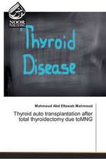 Thyroid auto transplantation after total thyroidectomy due toMNG