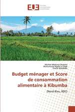 Budget ménager et Score de consommation alimentaire à Kibumba