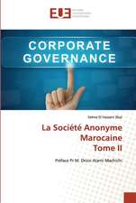 La Société Anonyme Marocaine Tome II