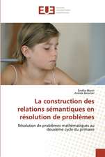 La construction des relations sémantiques en résolution de problèmes