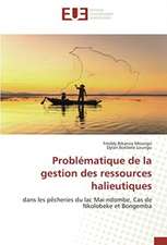 Problématique de la gestion des ressources halieutiques