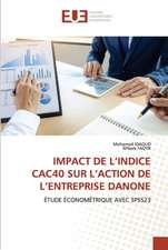 IMPACT DE L¿INDICE CAC40 SUR L¿ACTION DE L¿ENTREPRISE DANONE