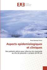 Aspects epidemiologiques et cliniques