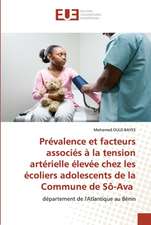 Prévalence et facteurs associés à la tension artérielle élevée chez les écoliers adolescents de la Commune de Sô-Ava