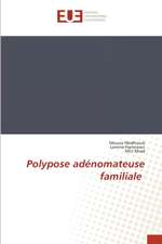 Polypose adénomateuse familiale