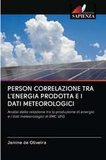 PERSON CORRELAZIONE TRA L'ENERGIA PRODOTTA E I DATI METEOROLOGICI