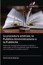 La procedura arbitrale, la Pubblica Amministrazione e la Pubblicità