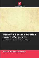 Filosofia Social e Política para os Perplexos