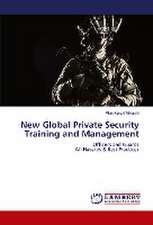 New Global Private Security Training and Management