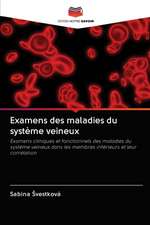 Examens des maladies du système veineux