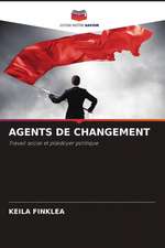 AGENTS DE CHANGEMENT