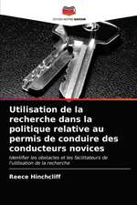 Utilisation de la recherche dans la politique relative au permis de conduire des conducteurs novices