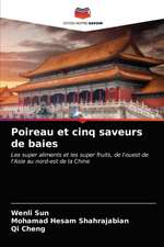 Poireau et cinq saveurs de baies