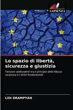 Lo spazio di libertà, sicurezza e giustizia