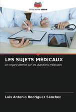 LES SUJETS MÉDICAUX