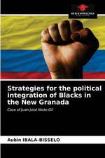 Strategies for the political integration of Blacks in the New Granada