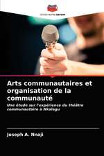 Arts communautaires et organisation de la communauté