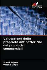 Valutazione delle proprietà antibatteriche dei probiotici commerciali