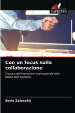 Con un focus sulla collaborazione