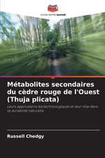 Métabolites secondaires du cèdre rouge de l'Ouest (Thuja plicata)