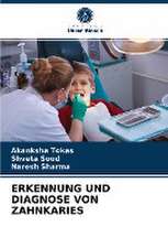 ERKENNUNG UND DIAGNOSE VON ZAHNKARIES