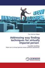 Addressing way finding techniques for virtually impared person