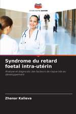 Syndrome du retard foetal intra-utérin