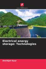 Electrical energy storage: Technologies