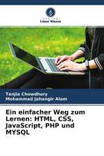 Ein einfacher Weg zum Lernen: HTML, CSS, JavaScript, PHP und MYSQL