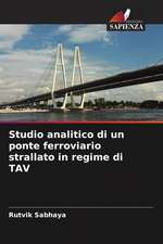 Studio analitico di un ponte ferroviario strallato in regime di TAV